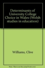 Image for Determinants of University College Choice in Wales