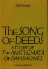 Image for The Song of Deeds : Study of &quot;The Anathemata&quot; of David Jones