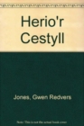 Image for Herio&#39;r Cestyll