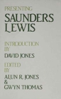 Image for Presenting Saunders Lewis