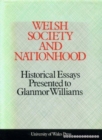 Image for Welsh Society and Nationhood : Historical Essays Presented to Glanmor Williams