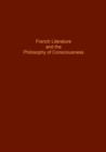 Image for French Literature and Philosophy of Conciousness