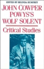Image for John Cowper Powys&#39;s &#39;Wolf Solent&#39; : Critical Studies