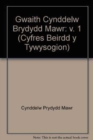 Image for Gwaith Cynddelw Brydydd Mawr: v. 1