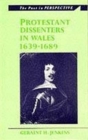 Image for Protestant Dissenters in Wales 1639-1689