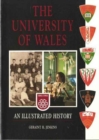 Image for The University of Wales : An Illustrated History