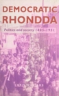 Image for Democratic Rhondda  : politics and society, 1885-1951