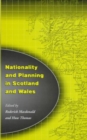 Image for Nationality and Planning in Scotland and Wales