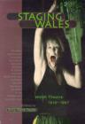 Image for Staging Wales : Welsh Theatre 1979-1997