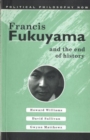 Image for Francis Fukuyama and the End of History