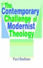 Image for Contemporary Challenge of Modernist Theology