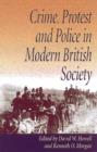 Image for Crime, protest and police in modern British society  : essays in memory of David J.V. Jones