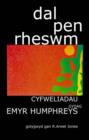 Image for Dal Pen Rheswm : Cyfweliadau Gydag Emyr Humphreys
