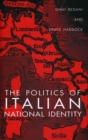 Image for The Politics of Italian National Identity