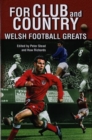 Image for For club and country  : Welsh football greats