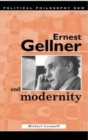Image for Ernest Gellner and Modernity