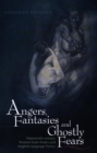 Image for Angers, Fantasies and Ghostly Fears