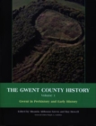 Image for Gwent county historyVol. 1: Gwent in prehistory and early history