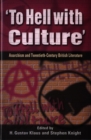 Image for &#39;To hell with culture&#39;  : anarchism in twentieth century British literature