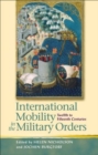 Image for International Mobility in the Military Orders
