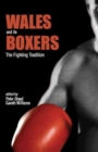 Image for Wales and its boxers  : the fighting tradition