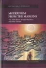 Image for Modernism from the margins  : the 1930s poetry of Louis MacNeice and Dylan Thomas