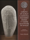Image for A corpus of medieval inscribed stones and stone sculpture in WalesVol. 2: South-West Wales