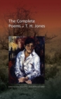 Image for The complete poems of T.H. Jones, 1921-1965