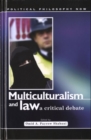 Image for Multiculturalism and the law  : a critical debate