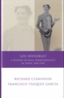 Image for &quot;Los Invisibles&quot;  : a history of male homosexuality in Spain, 1850-1940