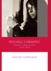 Image for Killing Carmens : Women&#39;s Crime Fiction from Spain