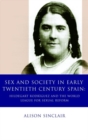 Image for Sex and Society in Early Twentieth Century Spain