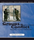 Image for Groups in conflict  : equality versus community