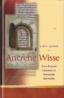 Image for Ancrene wisse  : from pastoral literature to vernacular spirituality