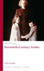 Image for History of the Gothic: Twentieth-Century Gothic