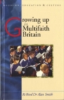 Image for Growing up in multifaith Britain  : youth, ethnicity and religion