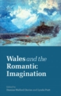 Image for Wales and the Romantic Imagination