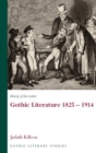 Image for History of the gothicVol. 2: Gothic literature, 1825-1914