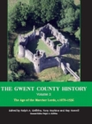 Image for The Gwent county historyVol. 2: The age of the Marcher Lords, c.1070-1536
