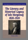 Image for The Literary and Historical Legacy of Iolo Morganwg,1826-1926