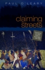 Image for Claiming the streets  : processions and urban culture in South Wales, c.1830-1880