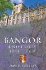 Image for Bangor University 1884-2009