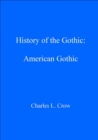 Image for History of the gothic.: (American gothic)