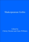 Image for Shakespearean Gothic