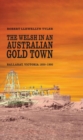 Image for The Welsh in an Australian Gold Town : Ballarat, Victoria 1850-1900