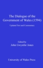 Image for The dialogue of the government of Wales (1594): updated text and commentary