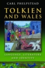 Image for Tolkien and Wales : Language, Literature and Identity