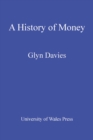 Image for A history of money: from ancient times to the present day
