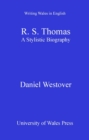 Image for R.S Thomas: a stylistic biography