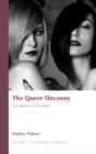 Image for The Queer Uncanny : New Perspectives on the Gothic